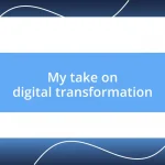 My take on digital transformation