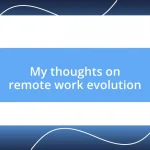 My thoughts on remote work evolution